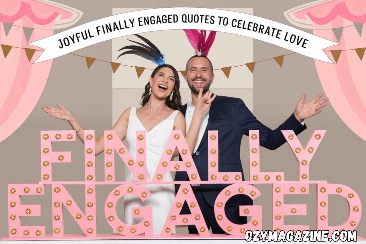 Joyful Finally Engaged Quotes to Celebrate Love