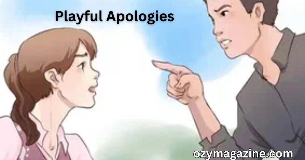 Playful Apologies