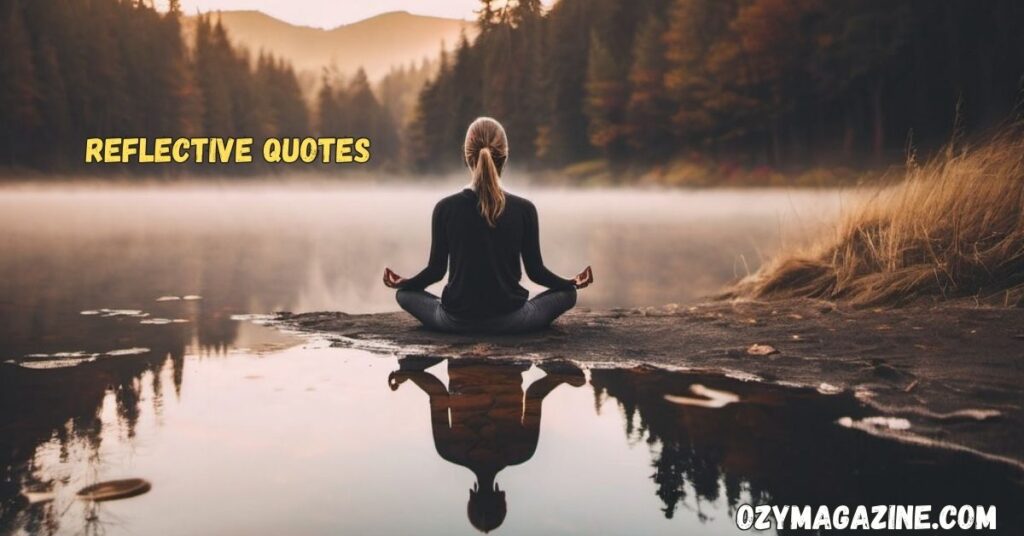 Reflective Quotes