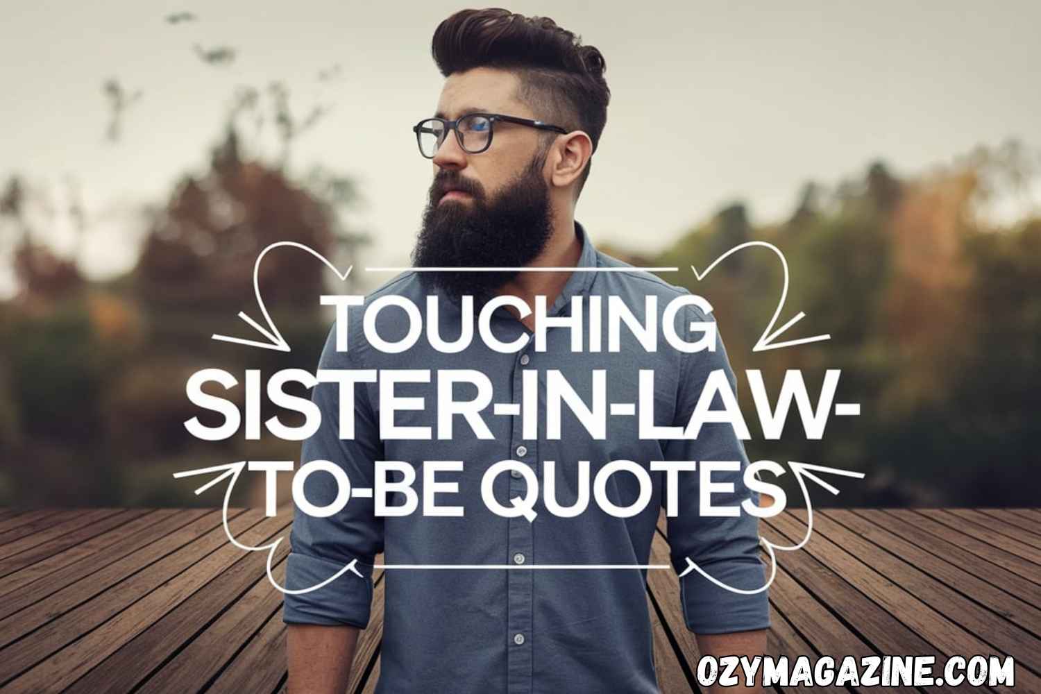 Touching Sister-in-Law-to-Be Quotes