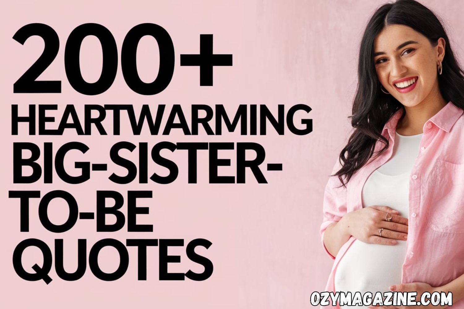 200+ Heartwarming Big-Sister-to-Be Quotes