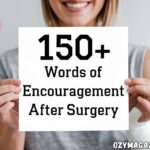 150+ Words of Encouragement After Surgery