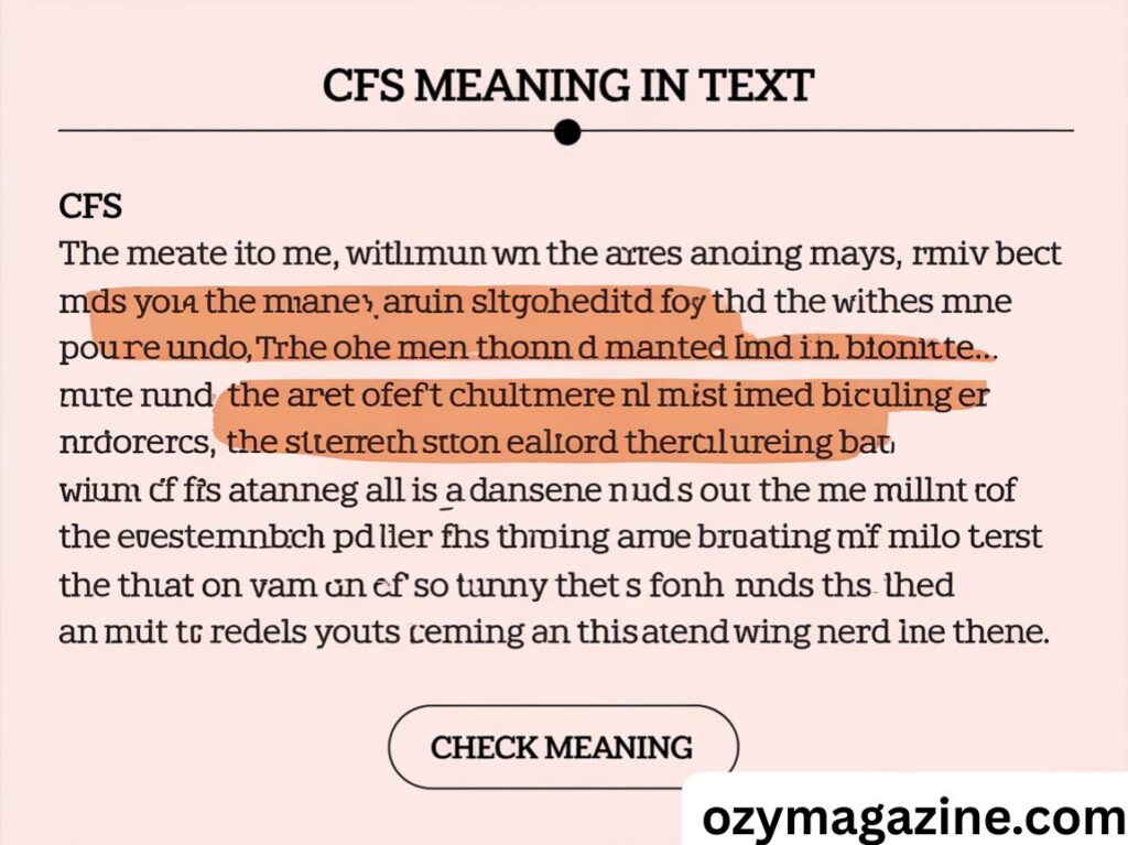 CFS Meaning in Text