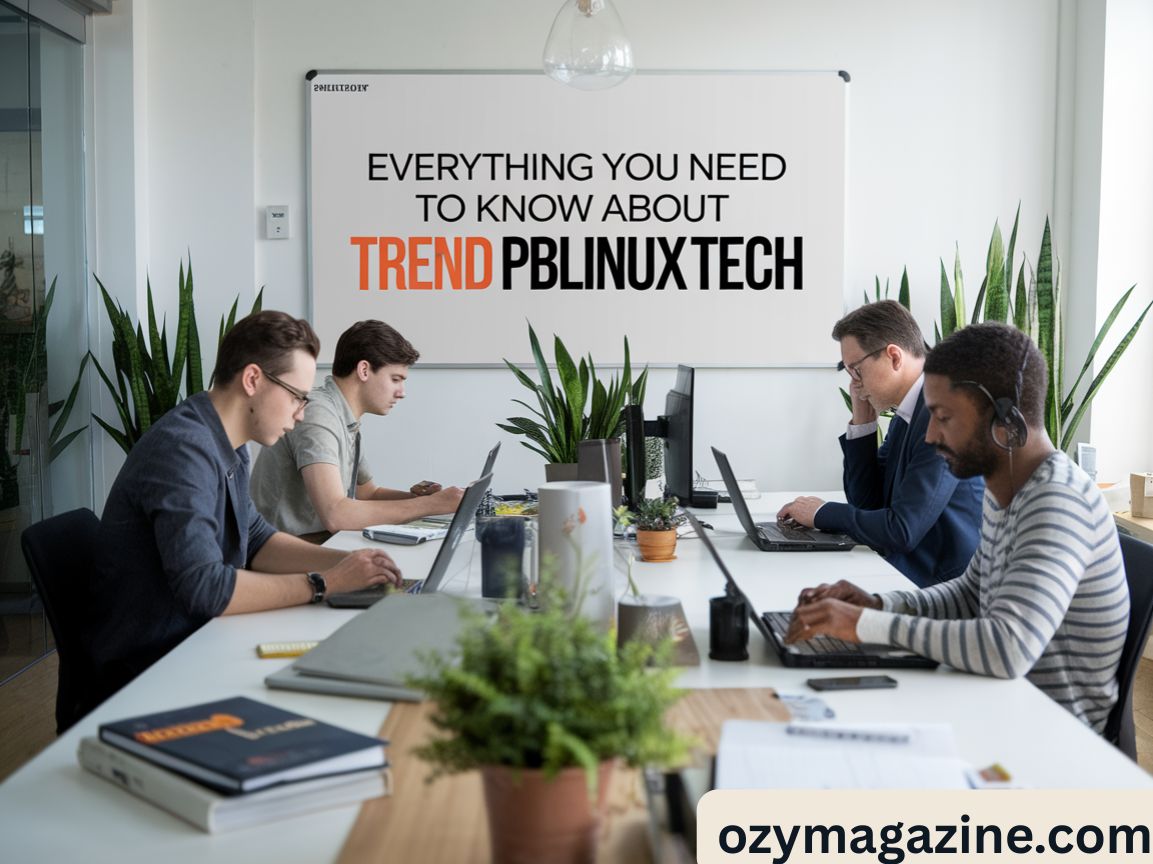 Everything You Need to Know About Trend PBLinuxTech