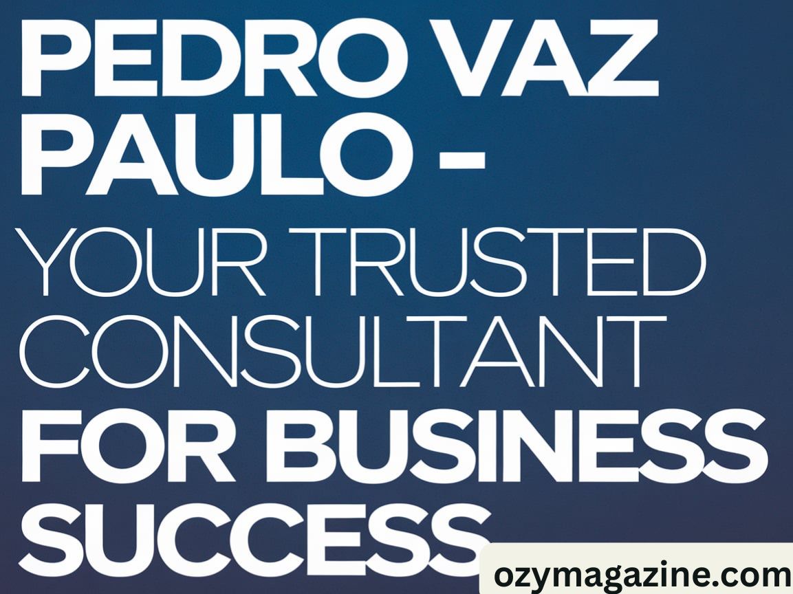 Pedro Vaz Paulo – Your Trusted Consultant for Business Success